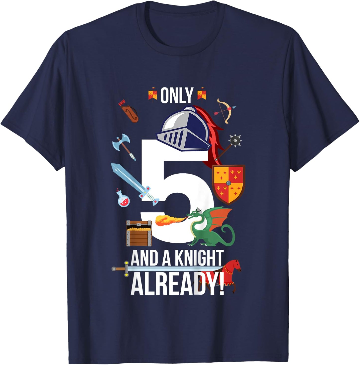 Kids 5th Birthday Boy "Only 5 And A Knight Already" T-Shirt - T-Shirt | Navy