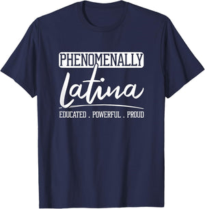 Phenomenally Latina Mexican Puerto Rican Spanish Roots T-Shirt - T-Shirt | Navy