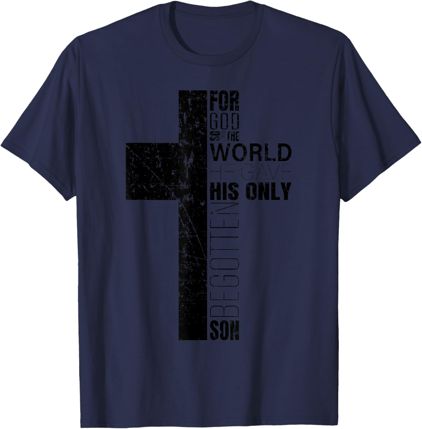 John 3:16 Christian Cross Bible Verse Religious Scripture T-Shirt - T-Shirt | Navy