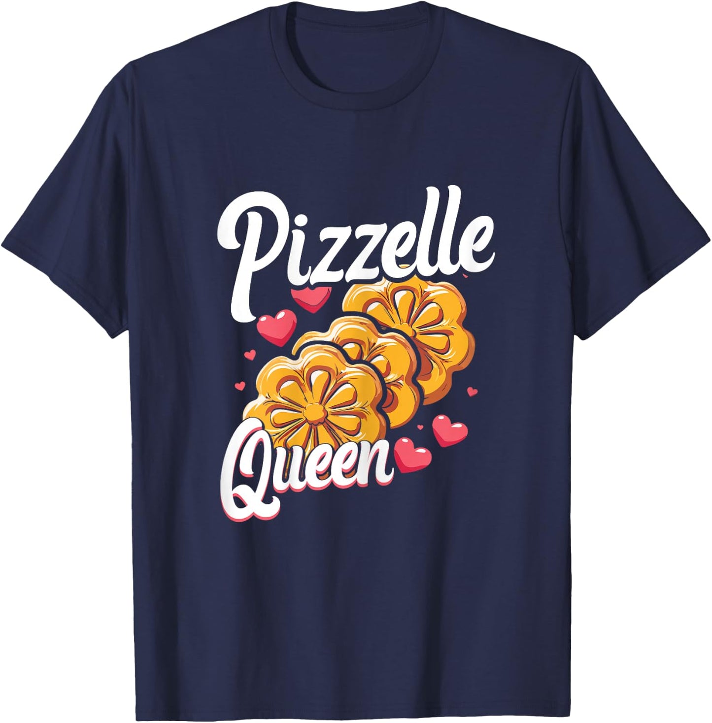 Pizzelle Queen Italian Waffle Cookie Lover T-Shirt - T-Shirt | Navy