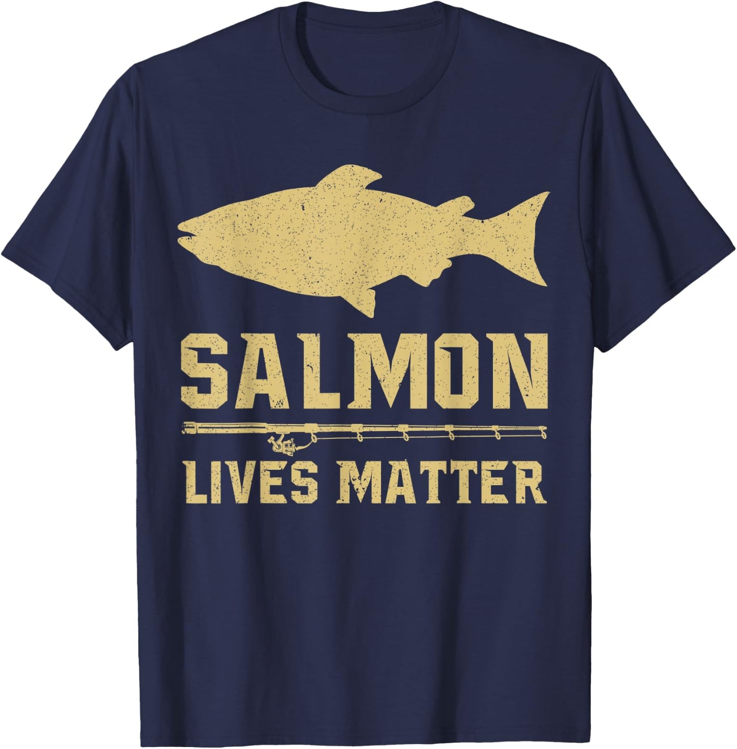 Salmon Lives Matter Salmon Fisherman Fishing T-Shirt - T-Shirt | Navy