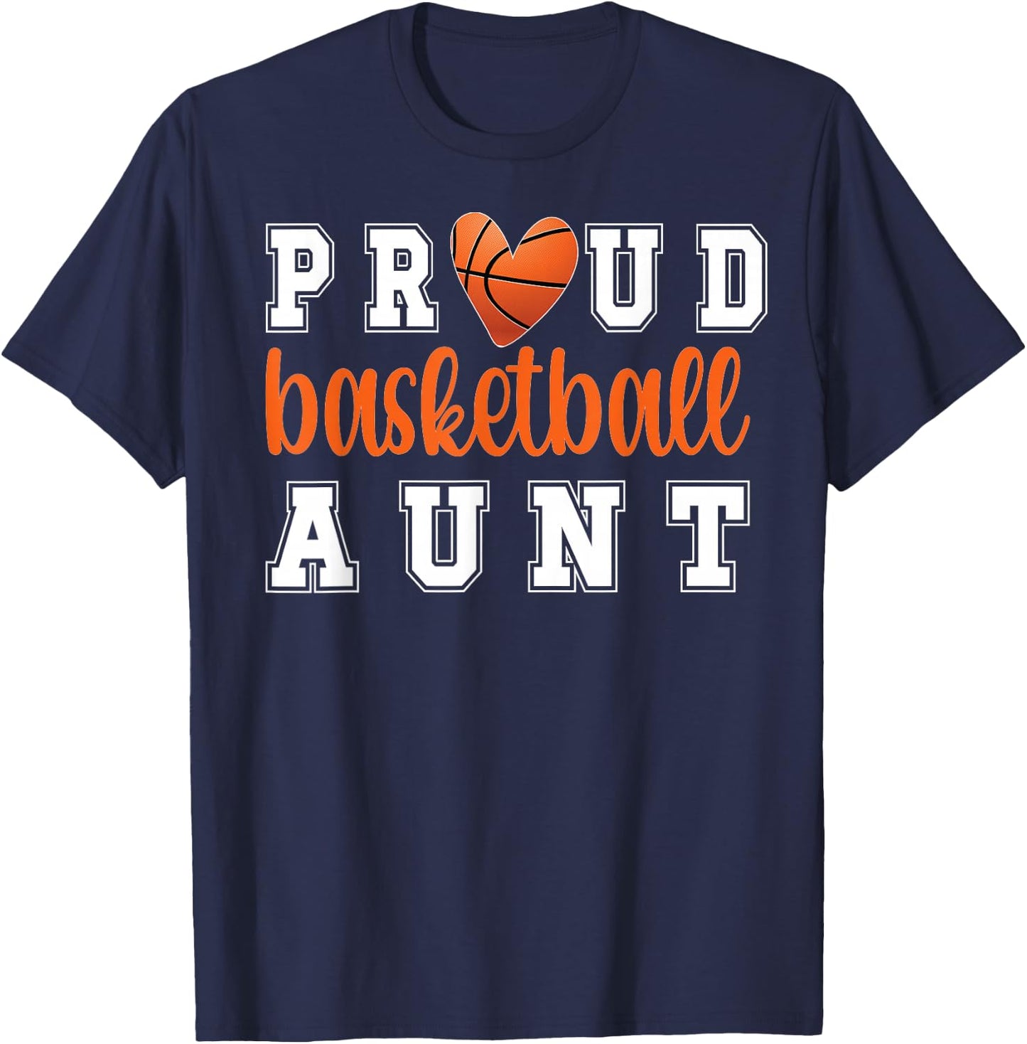 Proud Basketball Aunt | Aunt Of A Basketball Player Auntie T-Shirt - T-Shirt | Navy