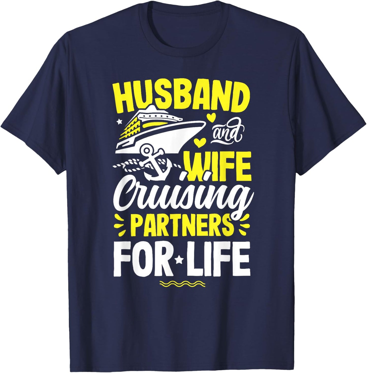 Husband and Wife Cruising Partners for Life cruise love T-Shirt - T-Shirt | Navy