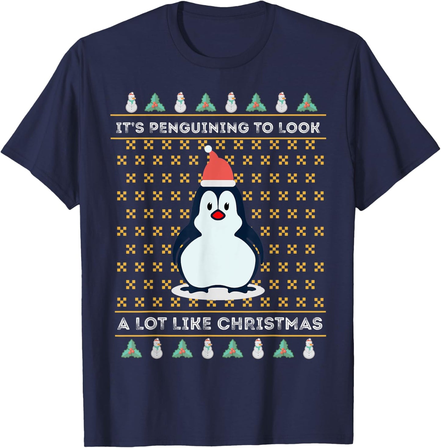 Its Penguining To Look A Lot Like Christmas Penguin Wildlife T-Shirt - T-Shirt | Navy