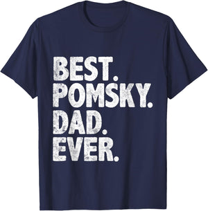 Best Pomsky Dad Ever Funny Dog Owner Daddy Father's Day T-Shirt - T-Shirt | Navy