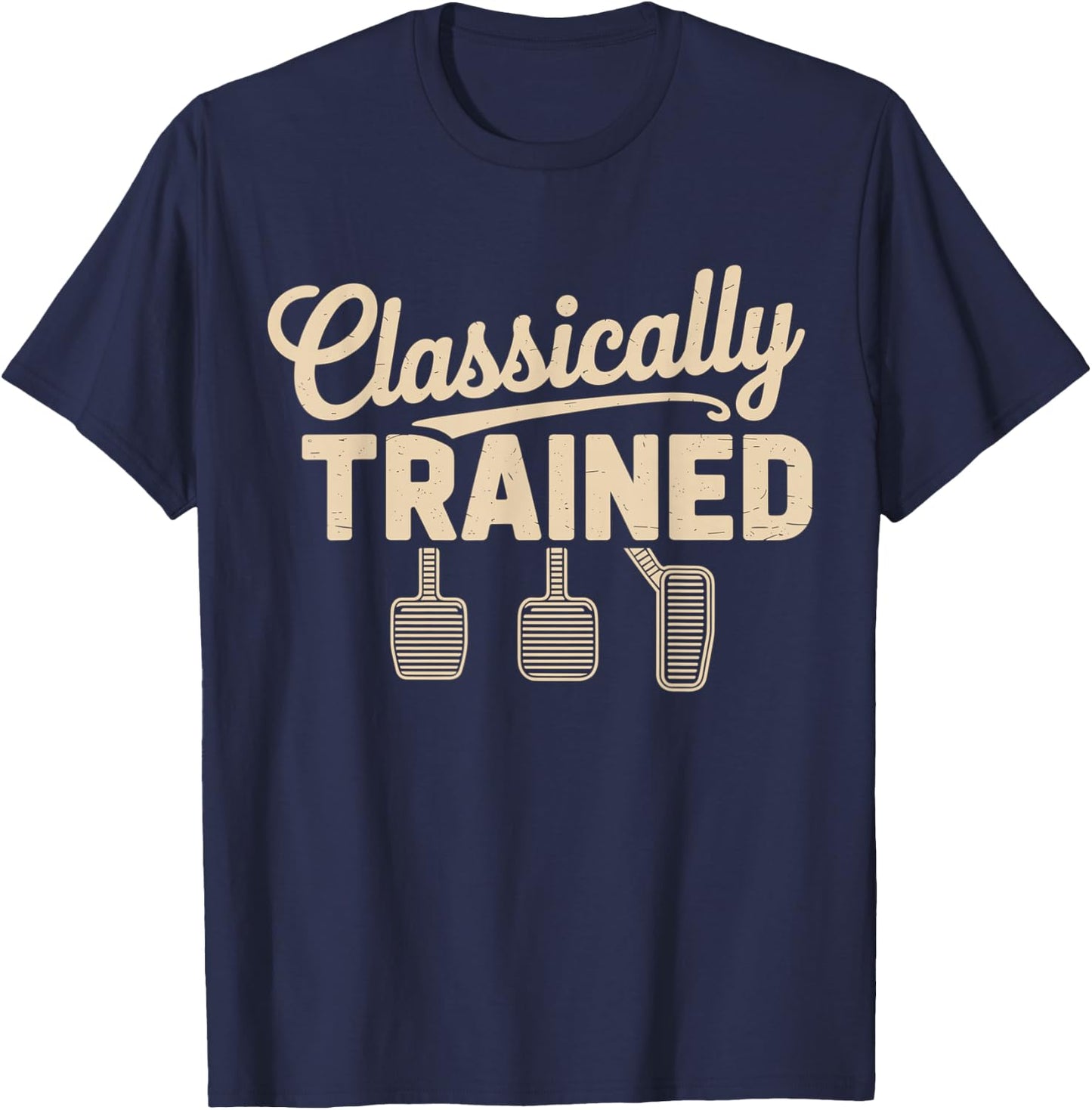 Classically Trained Manual Car Pedals Driving T-Shirt - T-Shirt | Navy