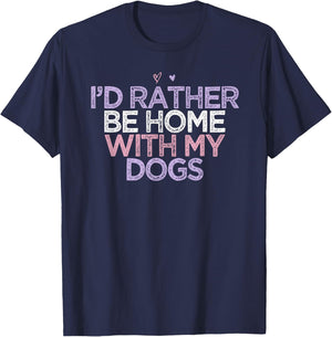 Colored Hearts Mom Funny I'd Rather Be Home With My Dogs T-Shirt - T-Shirt | Navy