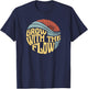 Grow with the flow Retro Flower Retro letter Wavy letter T-Shirt - T-Shirt | Navy