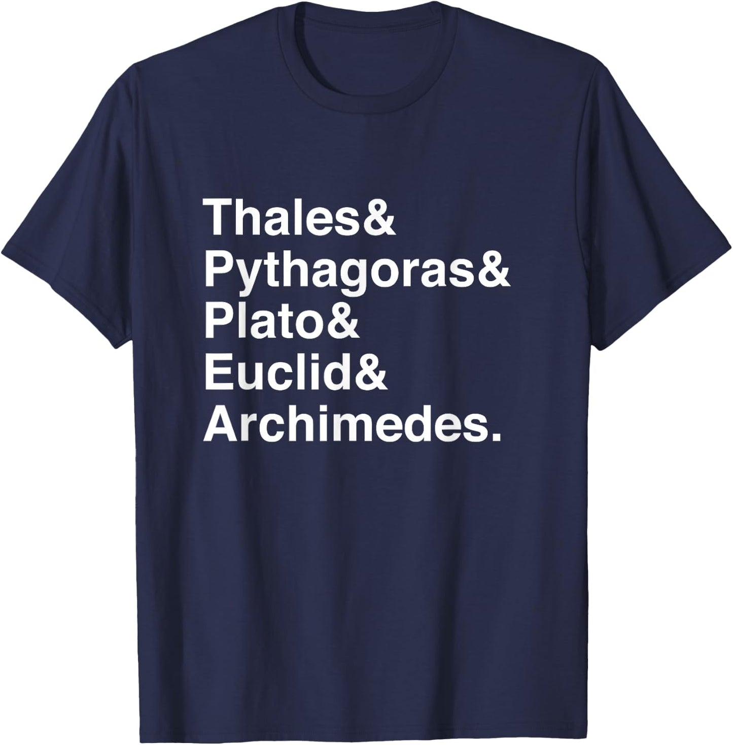 Thales, Pythagoras, Plato, Euclid & Archimedes List T-Shirt - T-Shirt | Navy