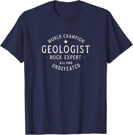 World Champion Geologist “Rock Expert” Undefeated T-Shirt - T-Shirt | Navy