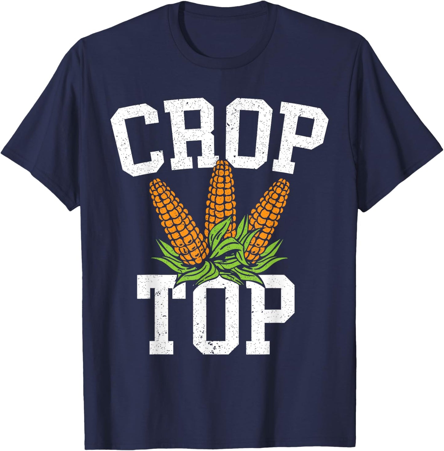 Crop Top Corn Farming Agriculturist Aggriculture Farmer T-Shirt - T-Shirt | Navy