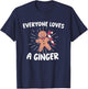 funny christmas Everyone Loves A Ginger Gingerbread T-Shirt - T-Shirt | Navy