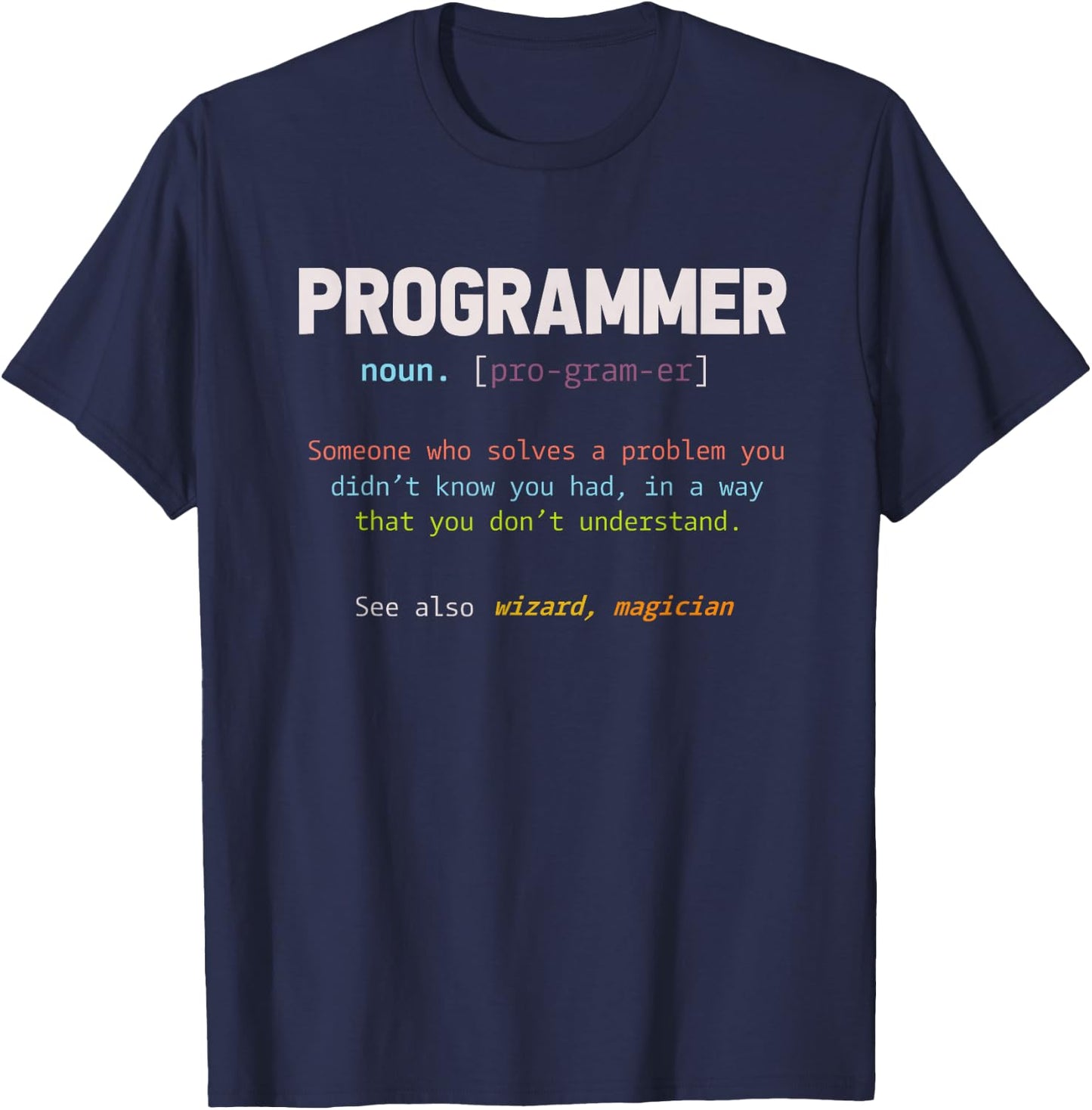 Computer Geek Nerd Gift Funny Programmer T-Shirt - T-Shirt | Navy