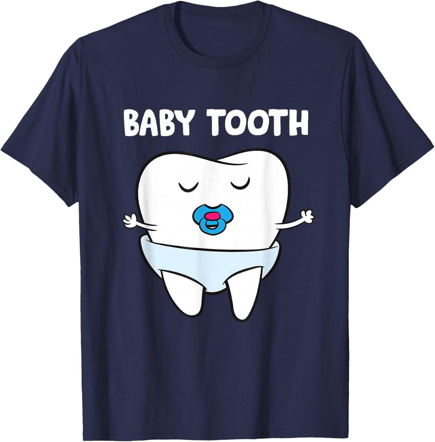 Baby Tooth Dentist Milk Tooth Soother Primary Tooth T-Shirt - T-Shirt | Navy