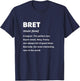 Bret Name T-Shirt - T-Shirt | Navy