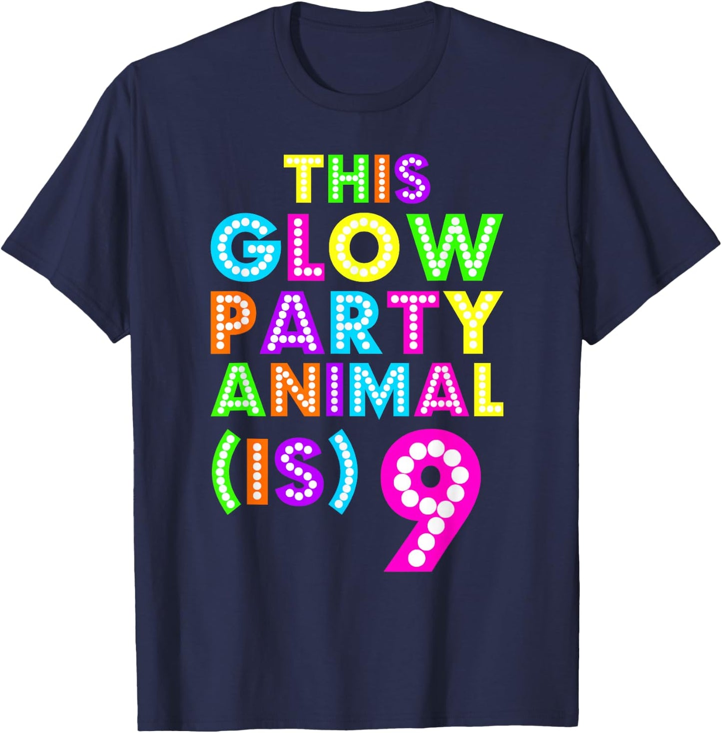 This Glow Party Animal is 9 Birthday T-Shirt - T-Shirt | Navy