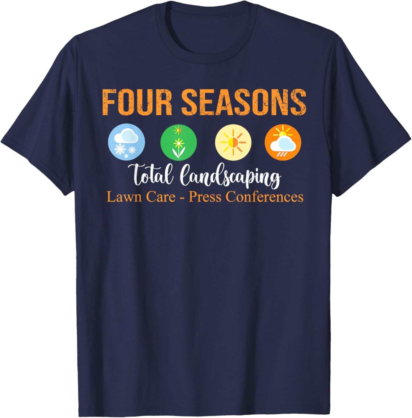 Four Season Total Landscaping - Graphic T-Shirt - T-Shirt | Navy