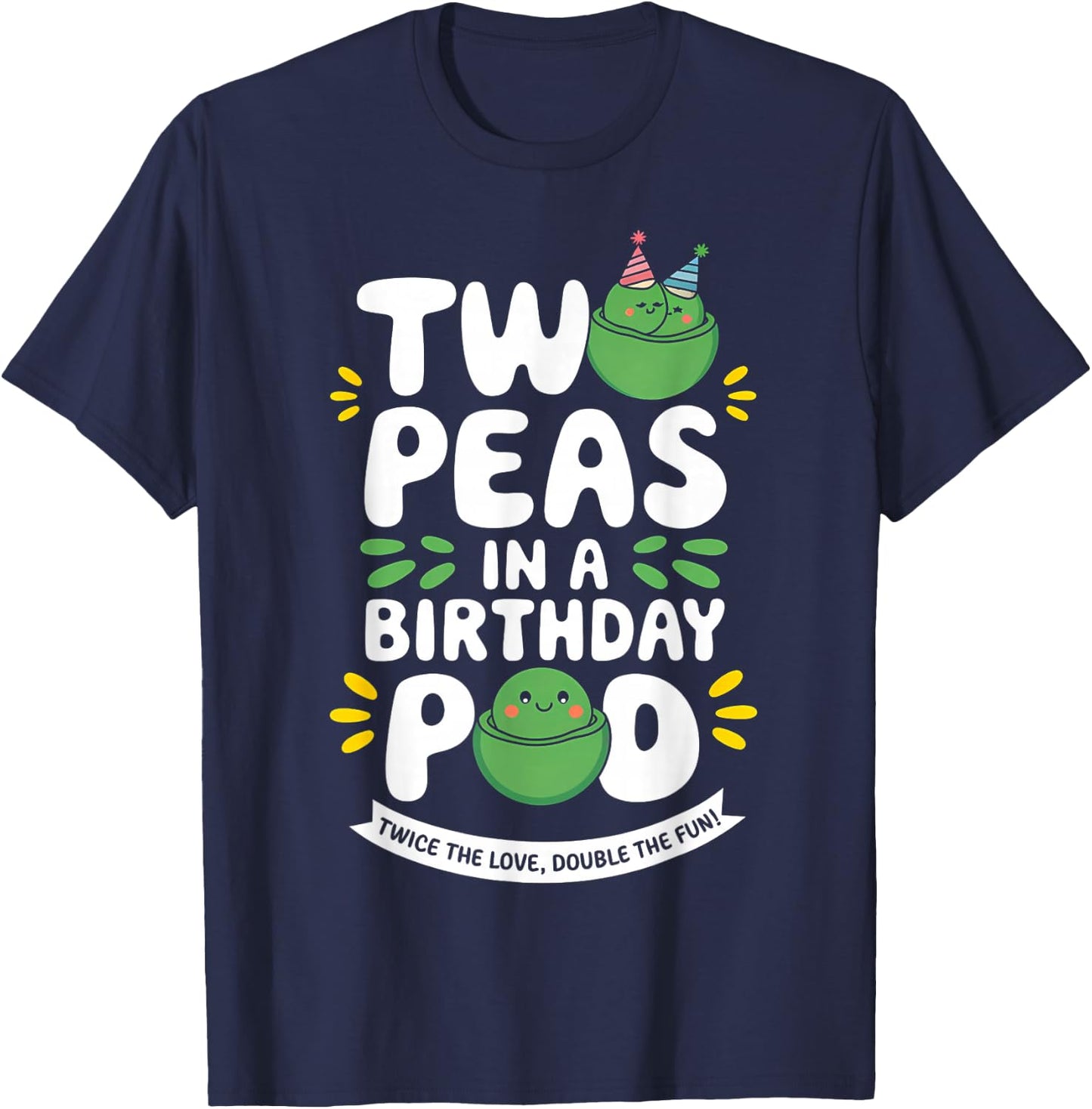 Two Peas in a Birthday Pod Twin Humor T-Shirt - T-Shirt | Navy