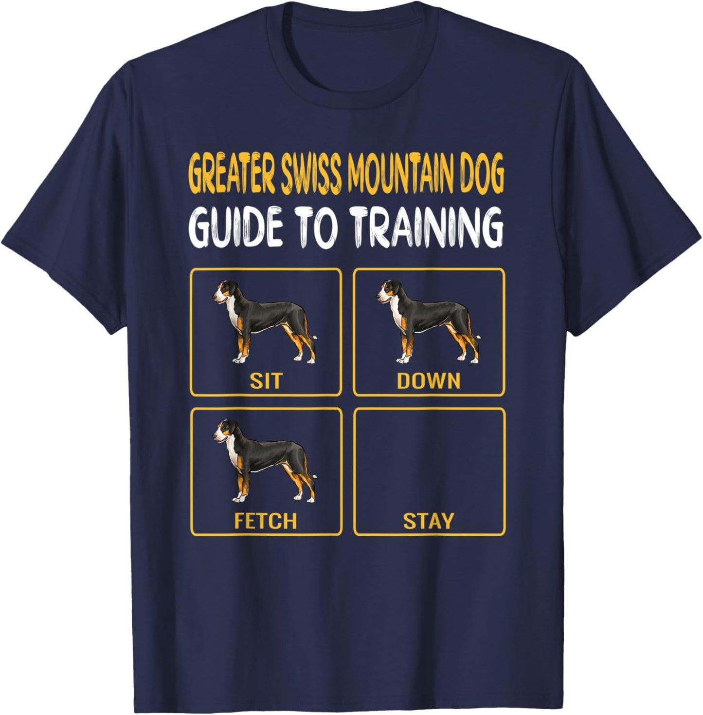 Greater Swiss Mountain Dog Guide To Training Dog Obedience Men Women Kids T-Shirt - T-Shirt | Navy