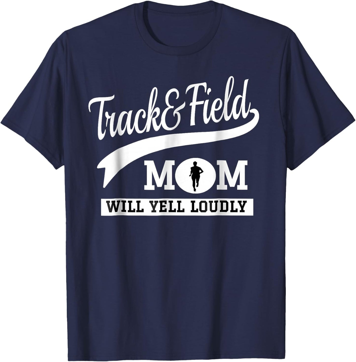 Track and Field Mom Loud Cheer Mom Runner T-Shirt - T-Shirt | Navy