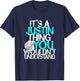 It's A Justin Thing You Wouldn't Understand T-Shirt - T-Shirt | Navy