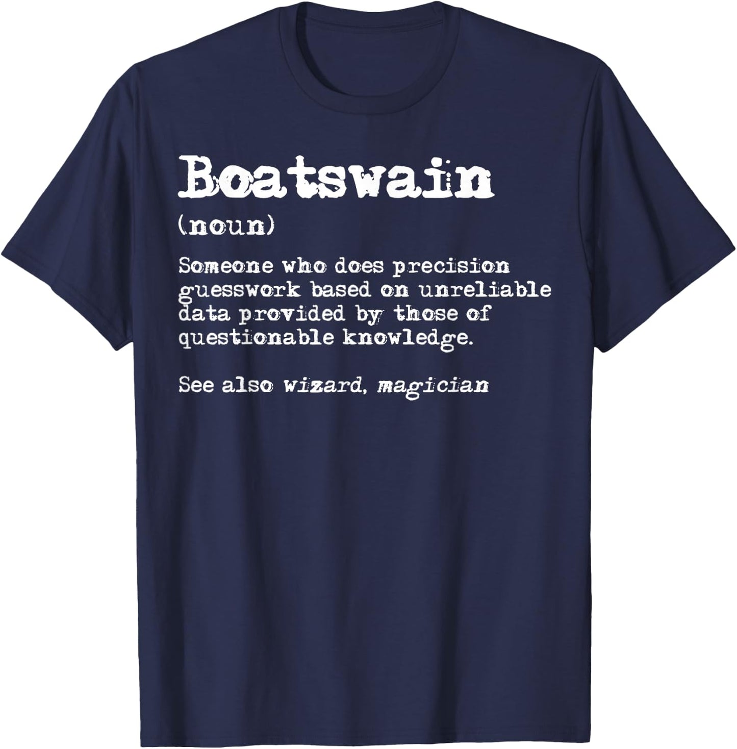Boatswain Funny Job Definition T-Shirt - T-Shirt | Navy