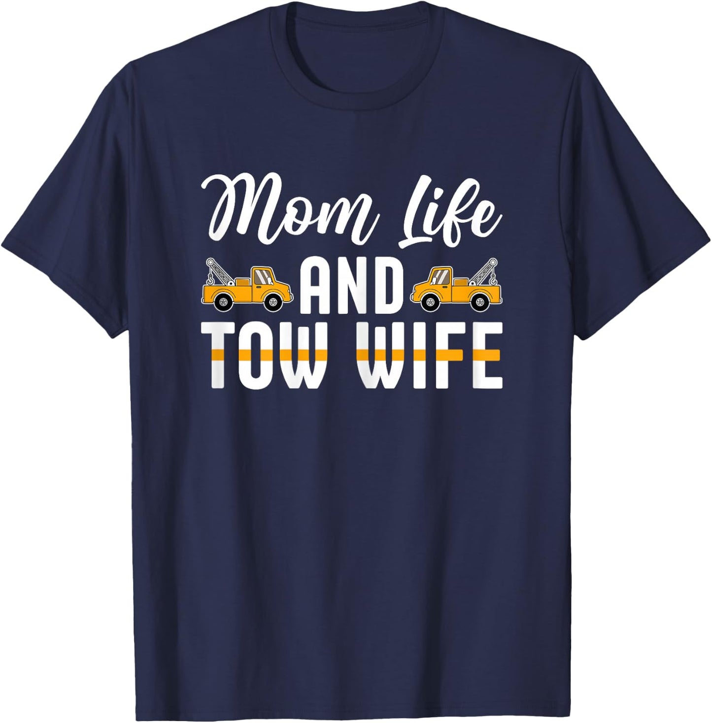 Love My Husband Proud Tow Wife T-Shirt - T-Shirt | Navy