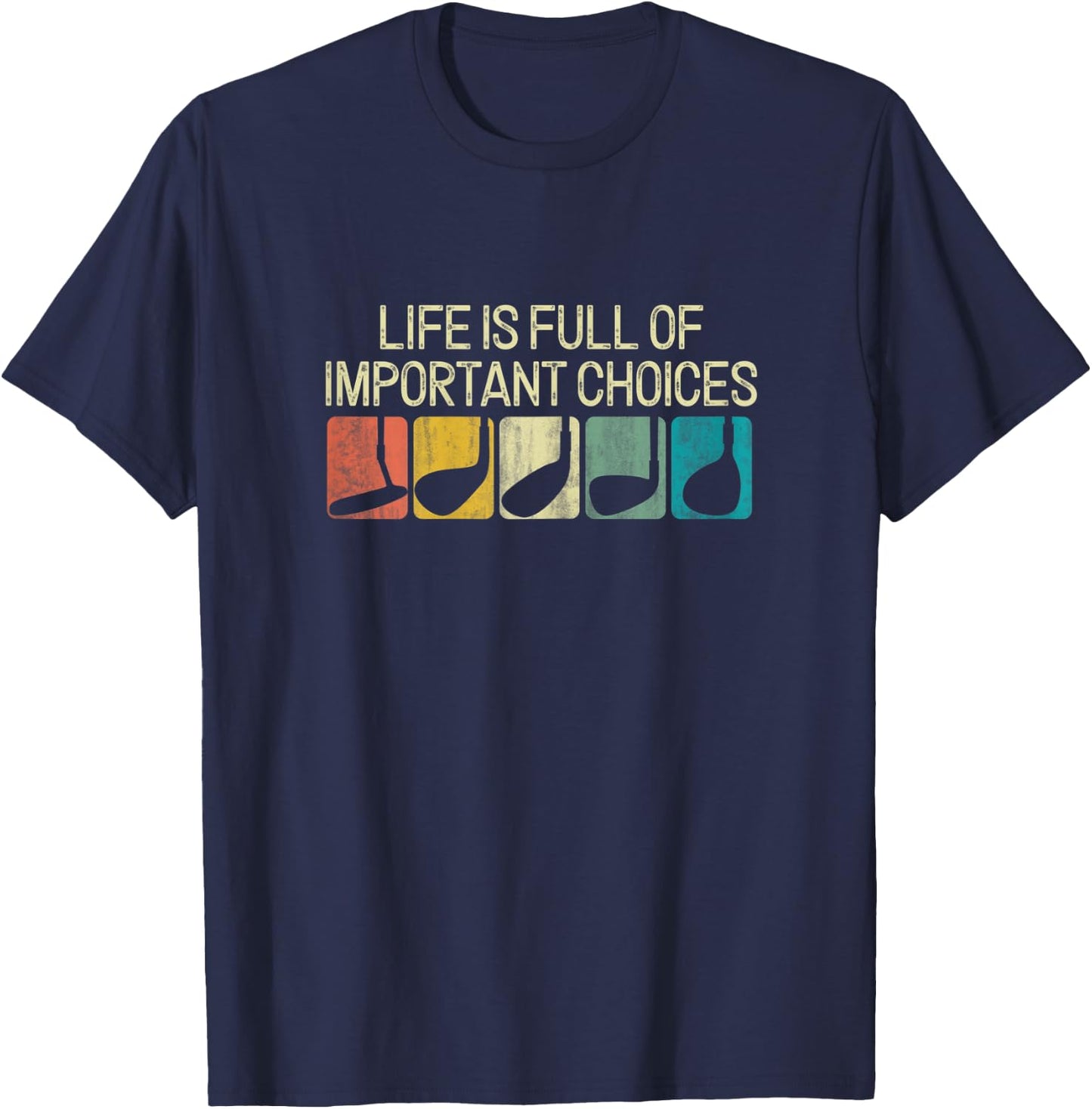 Funny Life Is Full Of Important Choices Vintage Golf Golfer T-Shirt - T-Shirt | Navy