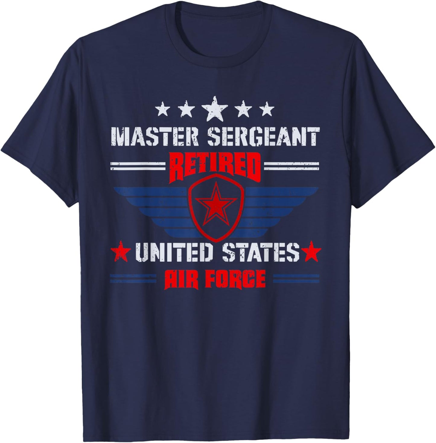 Master Sergeant Retired Air Force Military Retirement T-Shirt - T-Shirt | Navy