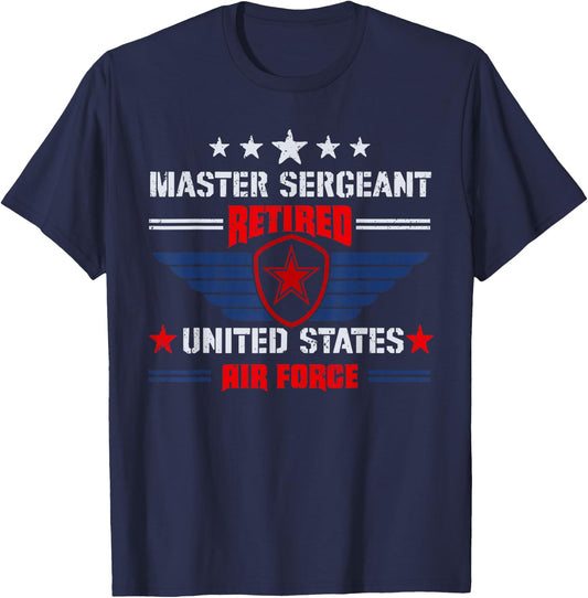 Master Sergeant Retired Air Force Military Retirement T-Shirt - T-Shirt | Navy