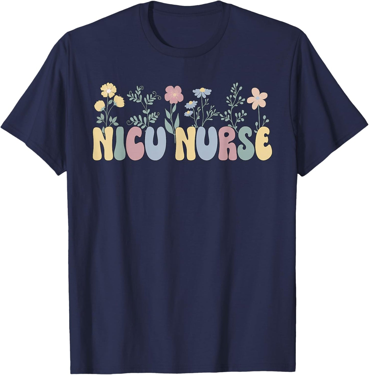 Groovy NICU Nurse Flowers NICU Nursing T-Shirt - T-Shirt | Navy