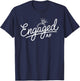 Women Engaged AF Bridal Engagement T-Shirt - T-Shirt | Navy
