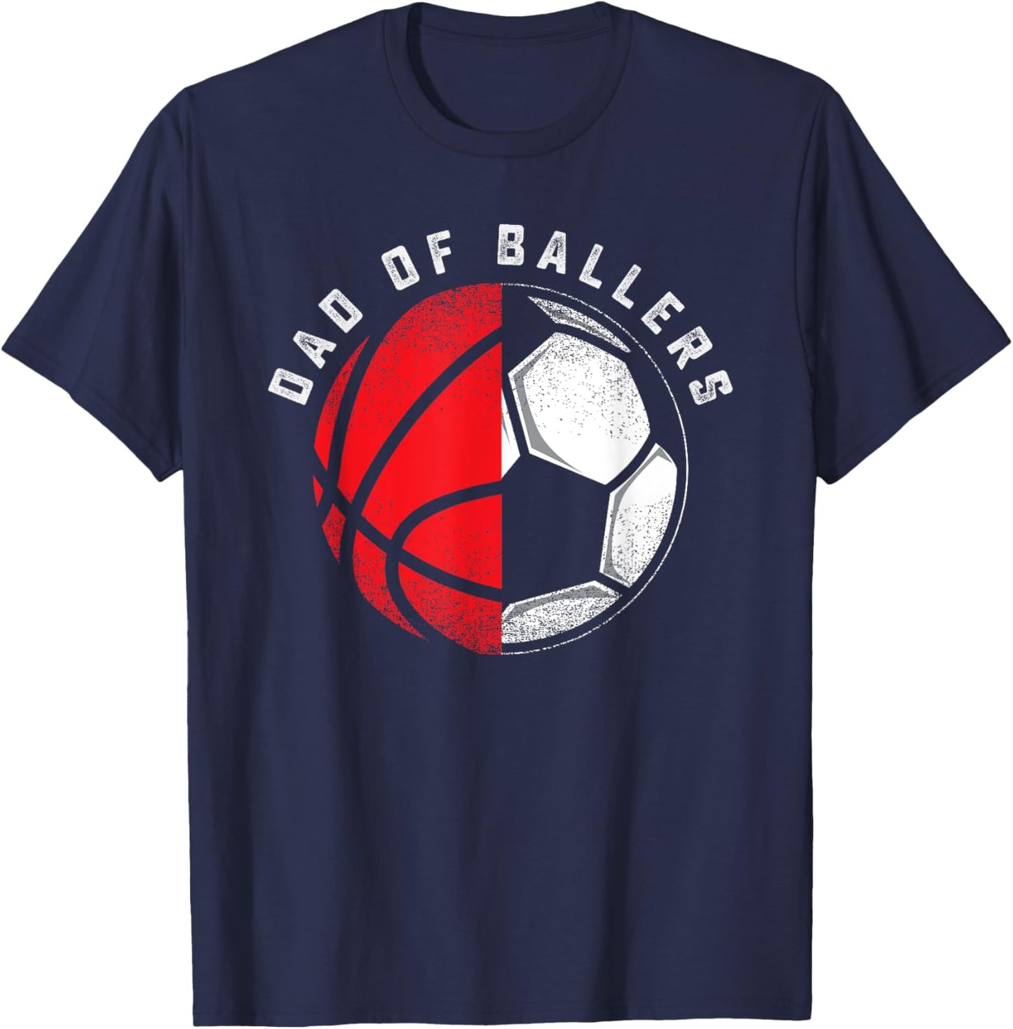 Dad of Ballers Father Son Basketball Soccer Player Coach T-Shirt - T-Shirt | Navy