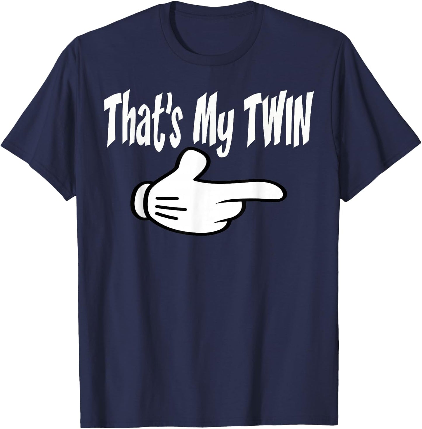 Twin Thats My Twin Right Hand Twins T Shirt T-Shirt - T-Shirt | Navy