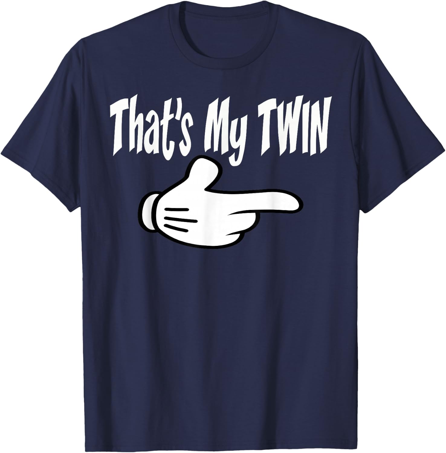 Twin Thats My Twin Right Hand Twins T Shirt T-Shirt - T-Shirt | Navy