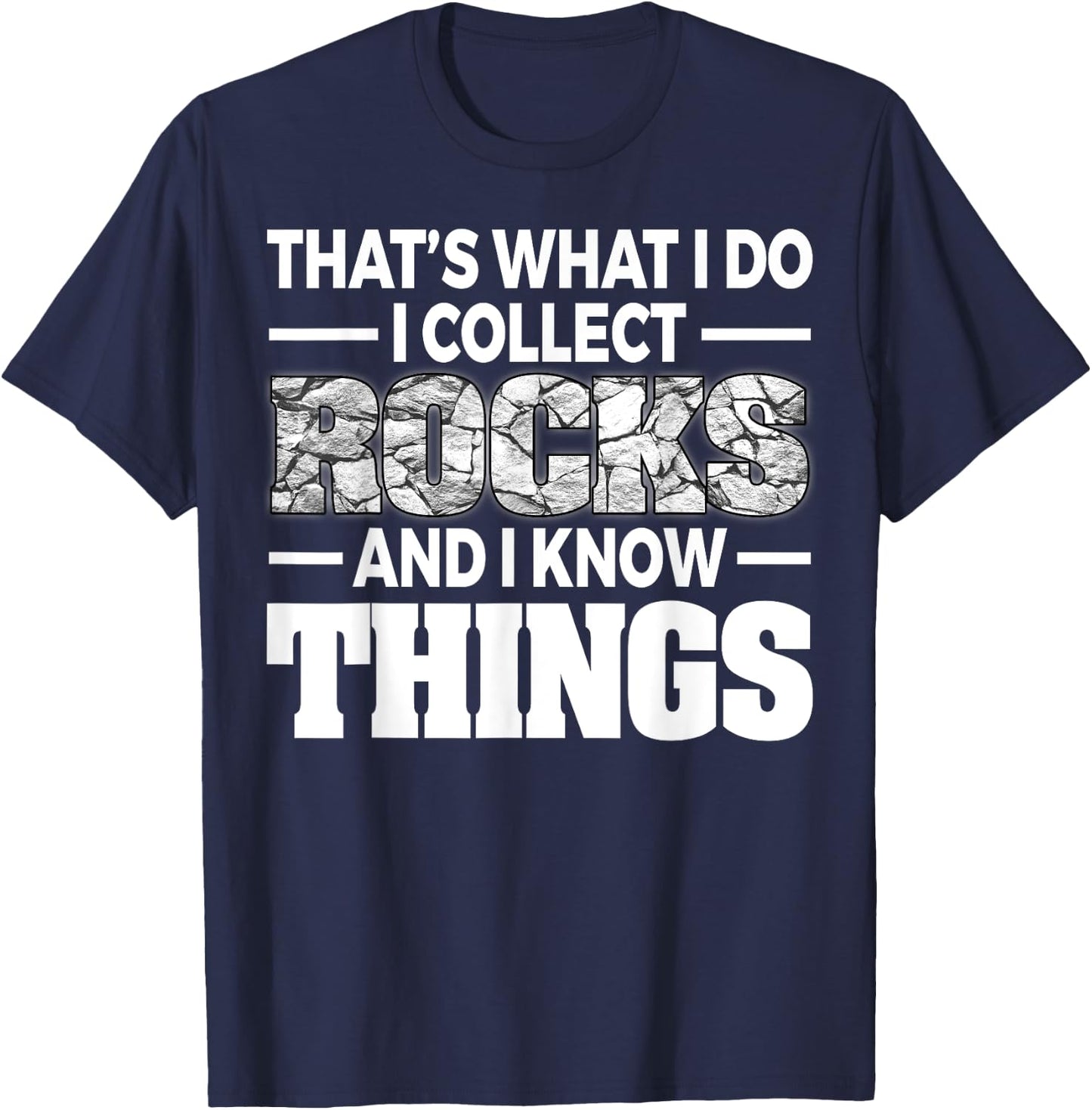 Funny Rock Collecting Gift Rockhound Men Women Geology Lover T-Shirt - T-Shirt | Navy