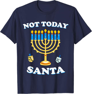 Funny Hanukkah Not Today Santa Jewish Chanukah Chrismukkah T-Shirt - T-Shirt | Navy