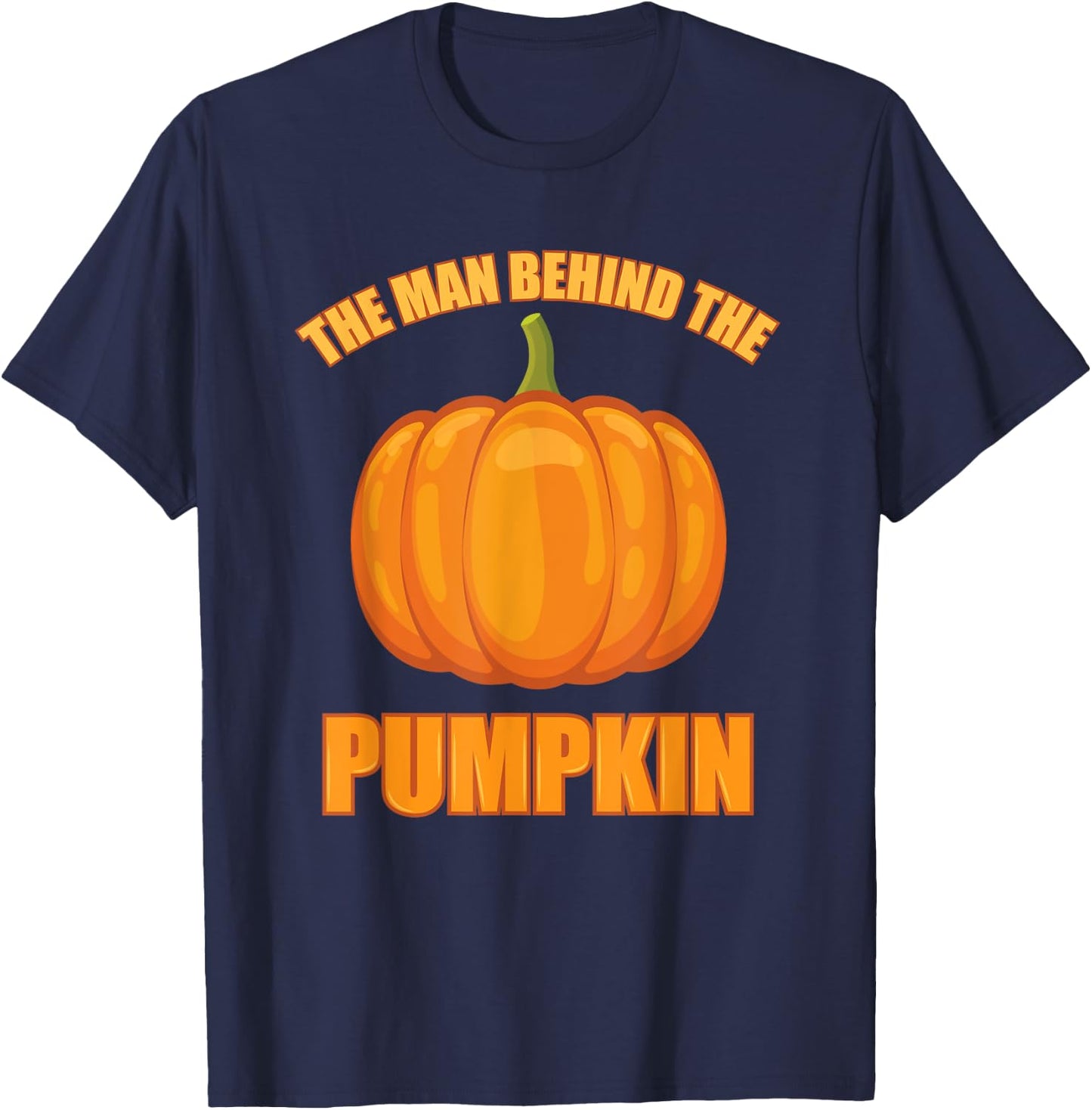 The Man Behind The Pumpkin Dad Soon Halloween Pregnancy T-Shirt - T-Shirt | Navy