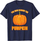 The Man Behind The Pumpkin Dad Soon Halloween Pregnancy T-Shirt - T-Shirt | Navy