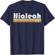 Hialeah Florida Retro Style City Vintage Pride 70s 80s 90s T-Shirt - T-Shirt | Navy