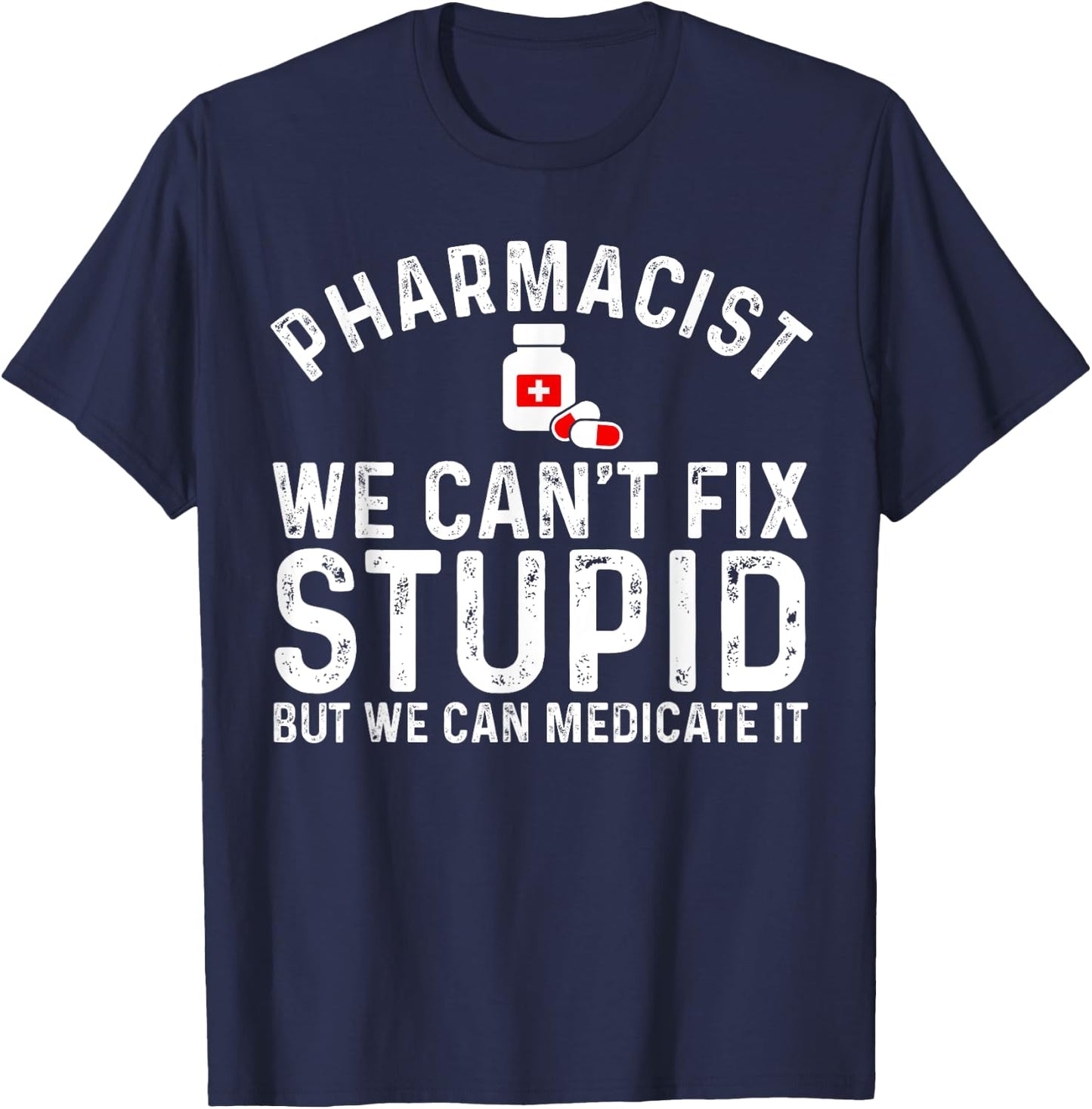 Funny Pharmacy Design For Pharmacist Men Women Pharmacy Tech T-Shirt - T-Shirt | Navy