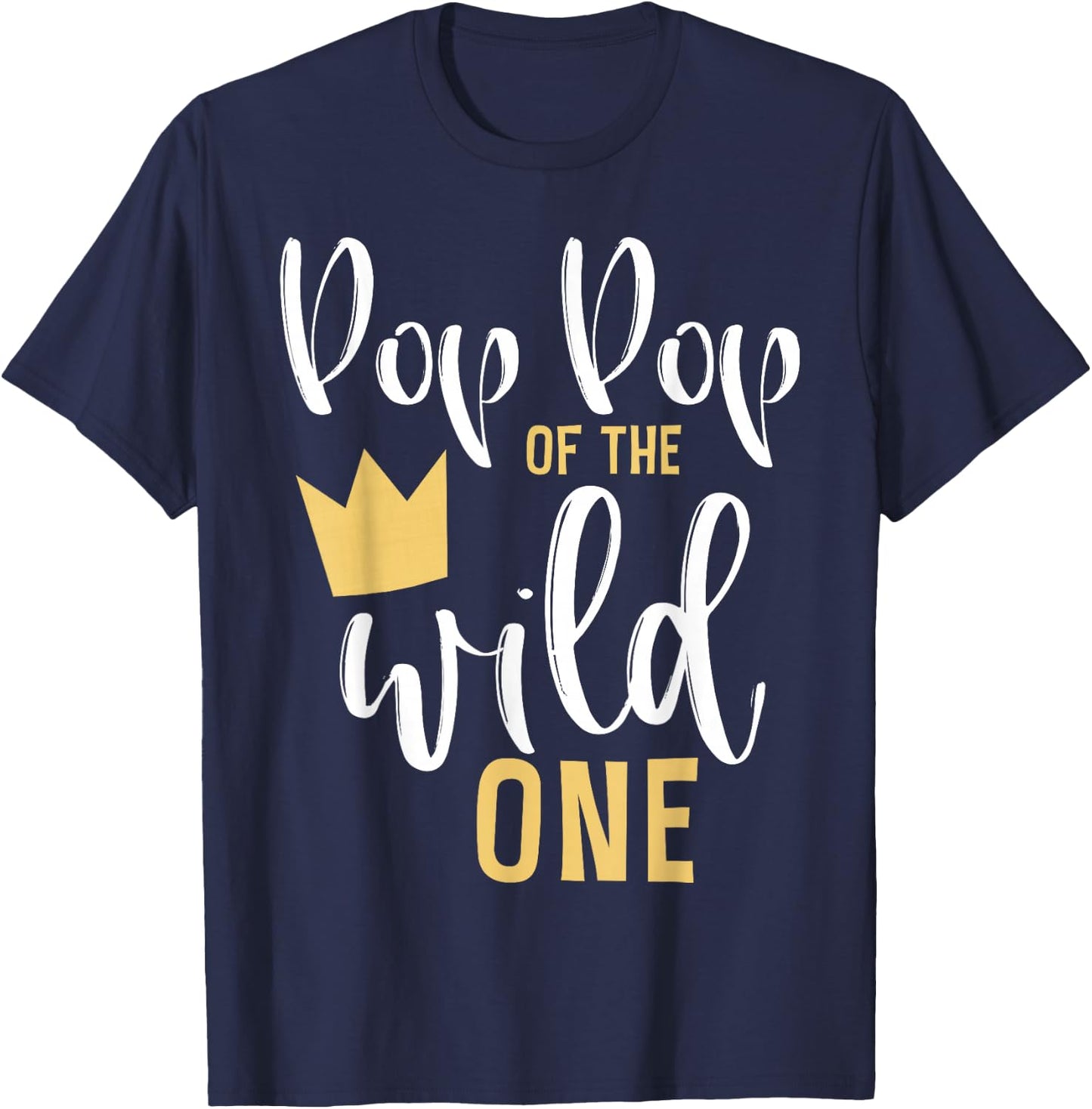 Pop Pop of the Wild One Matching 1st Birthday First Thing T-Shirt - T-Shirt | Navy