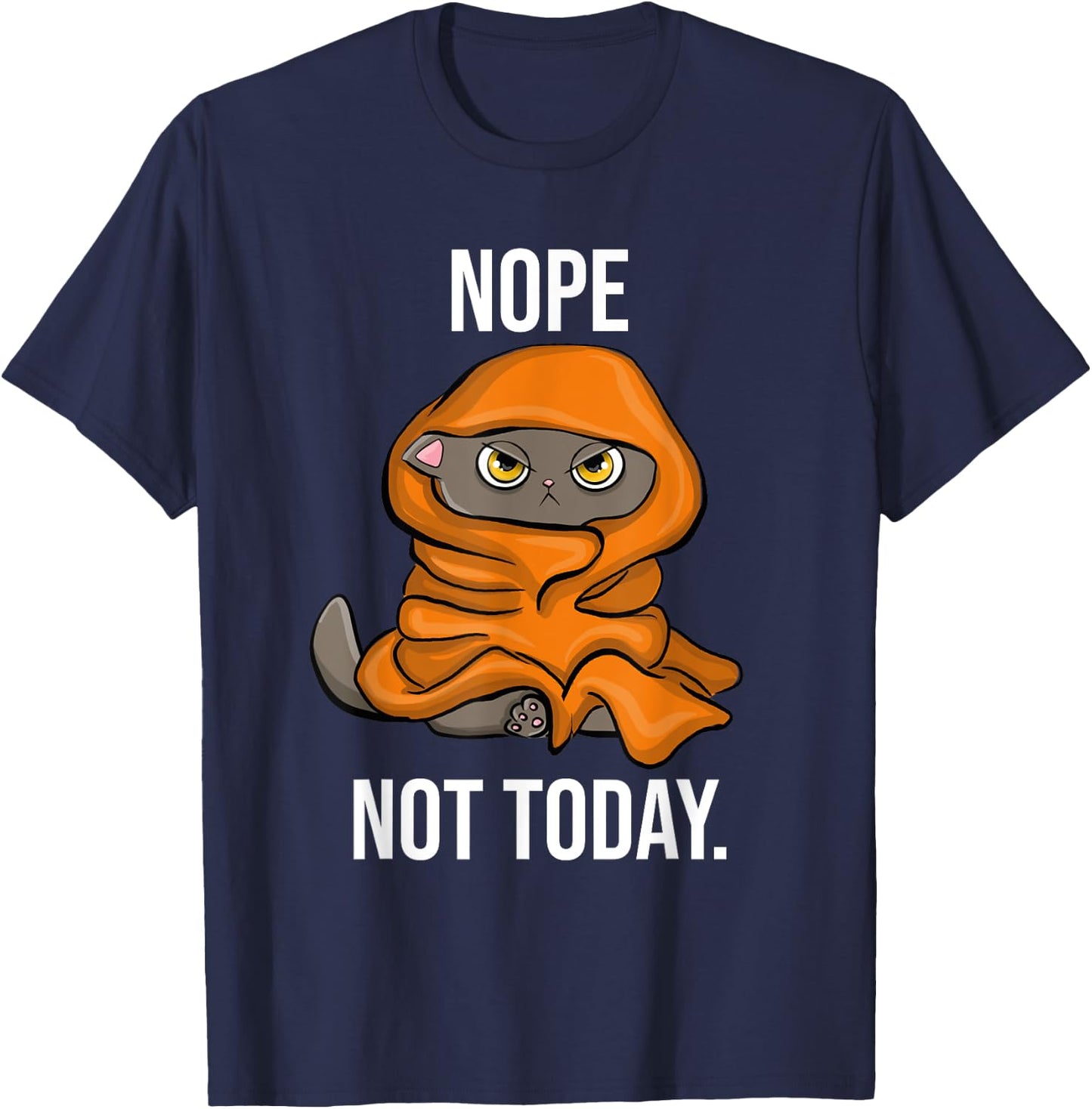Nope Not Today Funny Sarcastic Sleeping Cat Women T-Shirt - T-Shirt | Navy