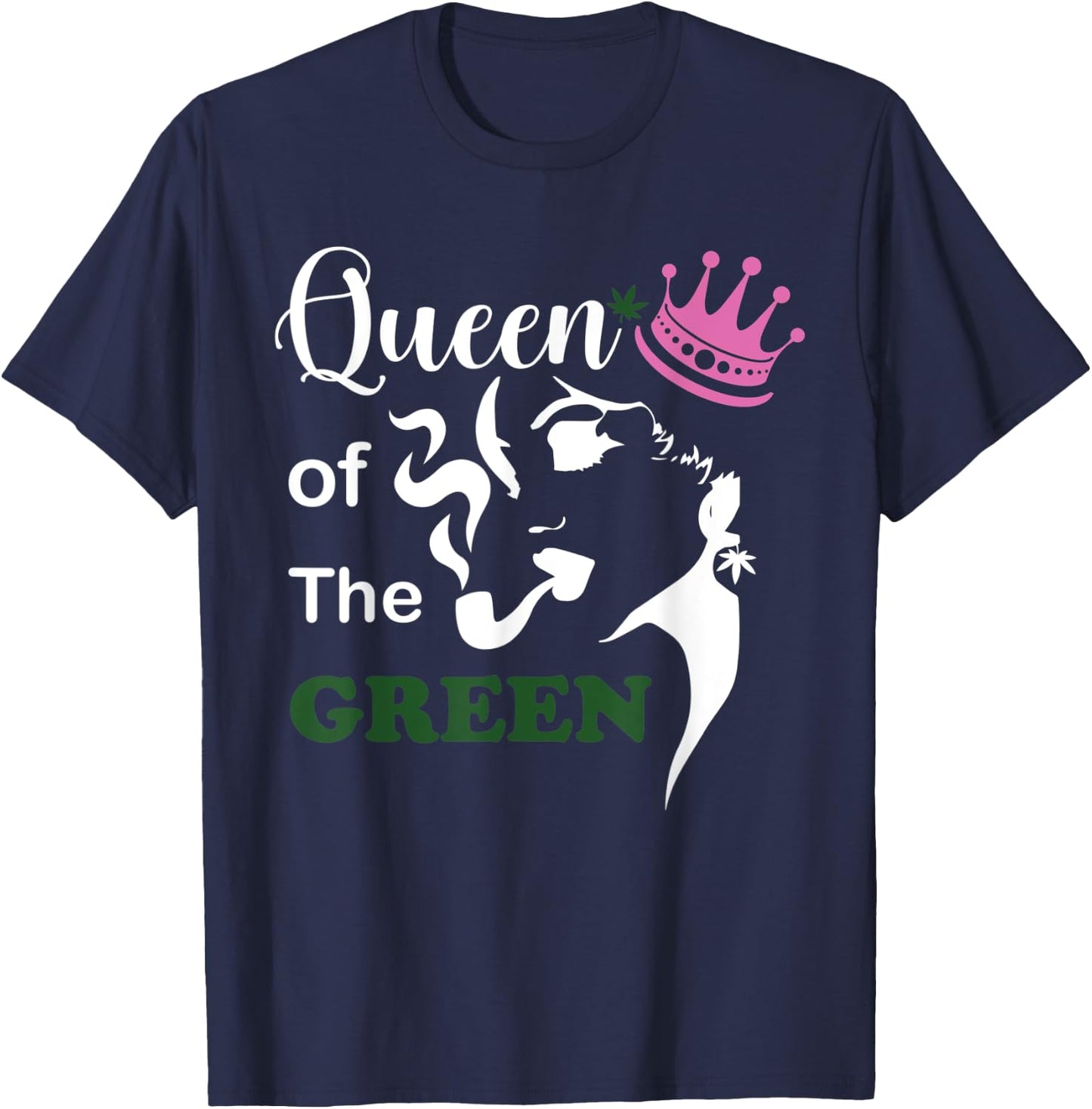 Queen Of Green Weed Cannabis of St Patricks Marijuana T-Shirt - T-Shirt | Navy