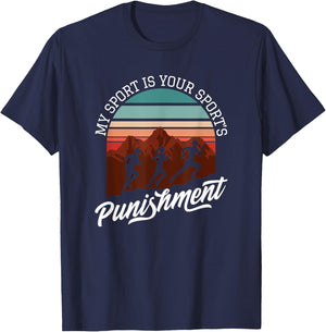 My Sport Is Your Sports Punishment Track Cross Country T-Shirt - T-Shirt | Navy