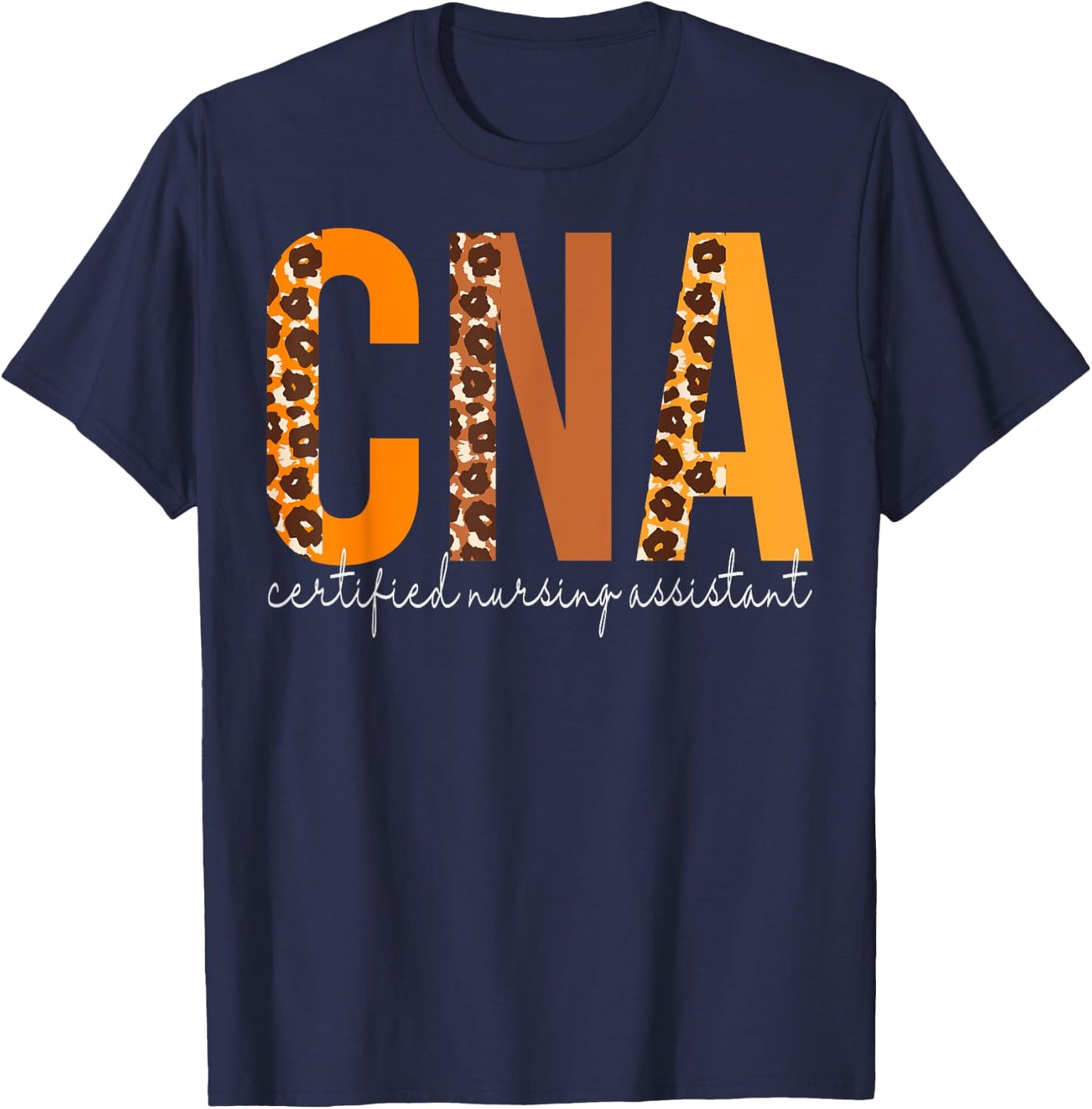 CNA Certified Nursing Assistant leopard Fall Autumn Lovers T-Shirt - T-Shirt | Navy