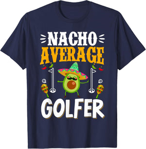 Cinco de Mayo Nacho Average Golfer Golfing Mexican Fiesta T-Shirt - T-Shirt | Navy