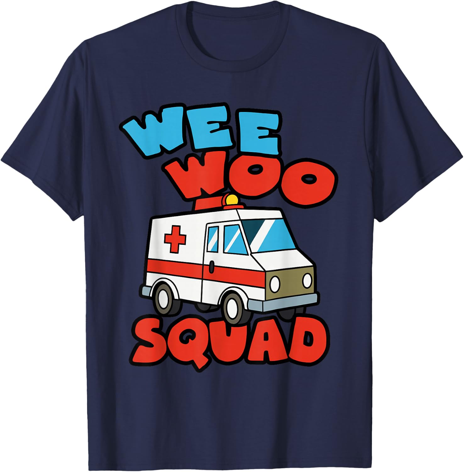 Wee Woo Squad Ambulance EMS Paramedic EMT T-Shirt - T-Shirt | Navy