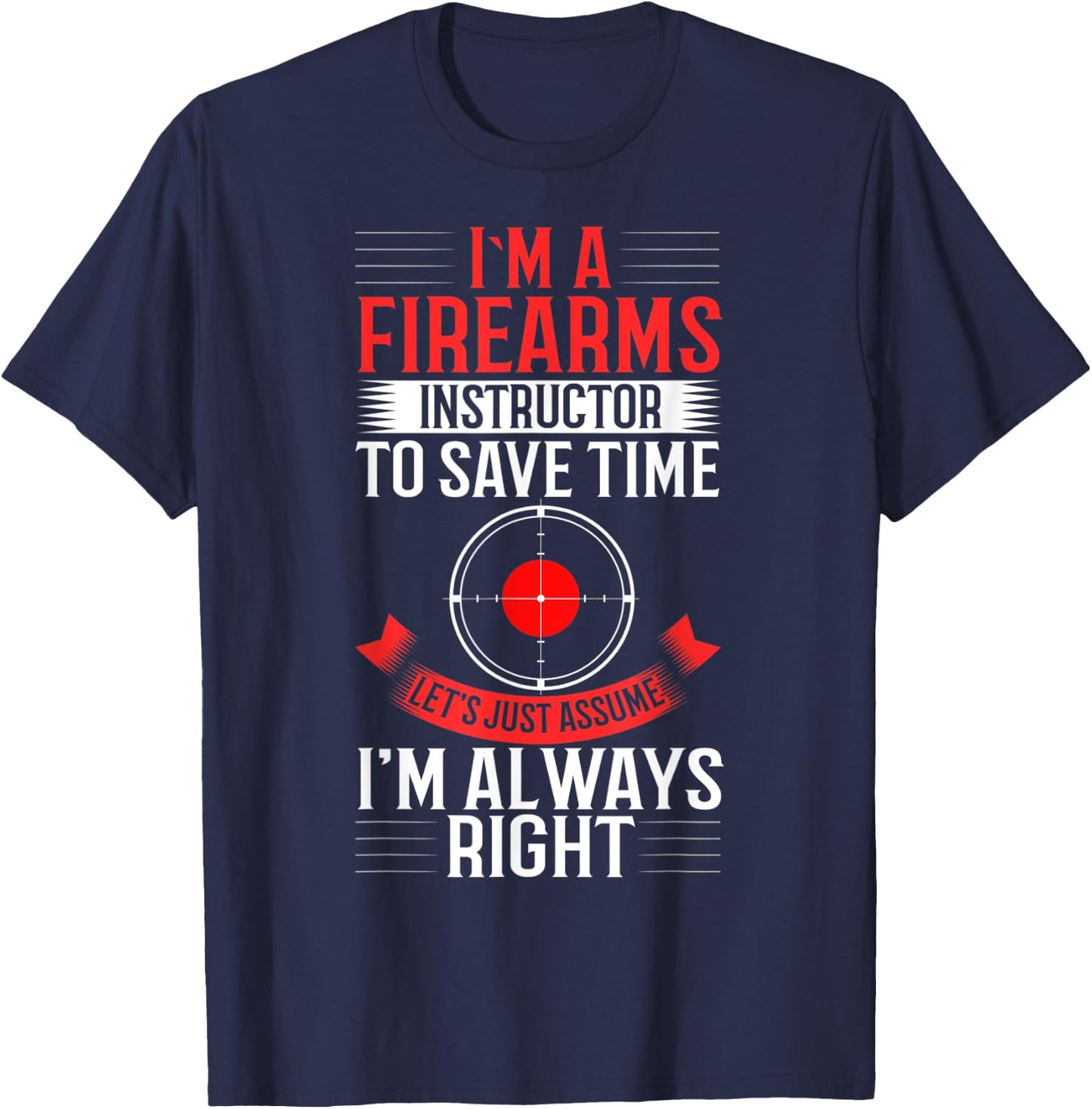 Firearm Instructor Gun Shooting Safety Weapon Training T-Shirt - T-Shirt | Navy