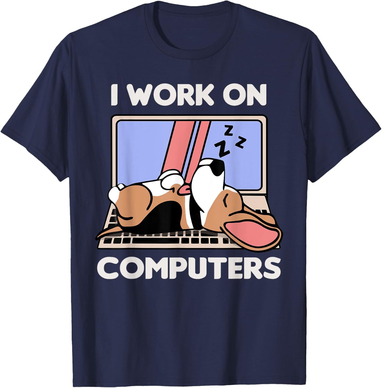 I Work On Computers | Dog Funny Beagle Lover T-Shirt - T-Shirt | Navy